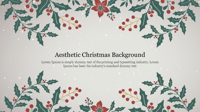 Christmas background with holly leaves, berries, and red poinsettias framing the top and bottom, with snow and centered text.