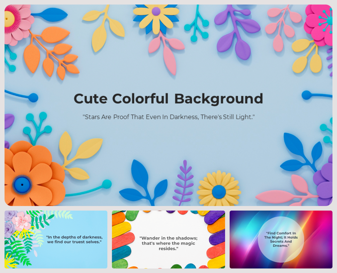 Cute colorful paper slides feature flowers and designs are arranged around a light blue background with a motivational quote.
