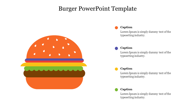 Burger themed slide featuring a simple illustration of a burger on the left, with colorful captions for text on the right.