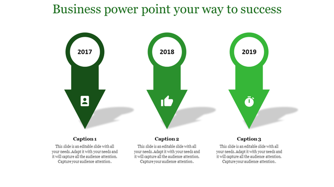 Business themed slide with three downward green arrows, each labeled with years and icons representing progress stages.