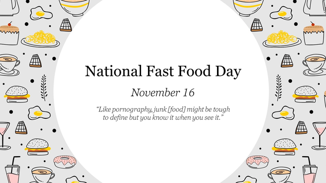 Stylized themed design with hand-drawn food illustrations around a central quote and date marking National Fast Food Day.