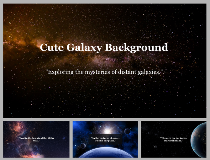Galaxy themed slide deck with a large title reading “Cute Galaxy Background” and quotes over starry space scenes.