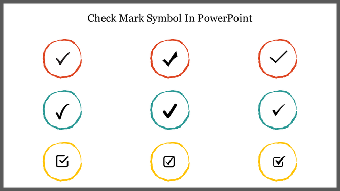 PowerPoint slide displaying different check mark symbols inside colorful circular borders: red, teal, and yellow.