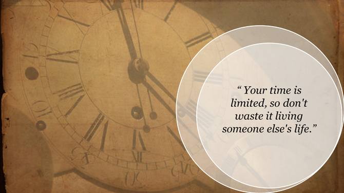 A brown theme slide classic clock face with Roman numerals behind a quote about the importance of using your time wisely.