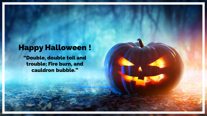 A Halloween themed slide featuring a pumpkin with glowing eyes, along with a quote about witches.