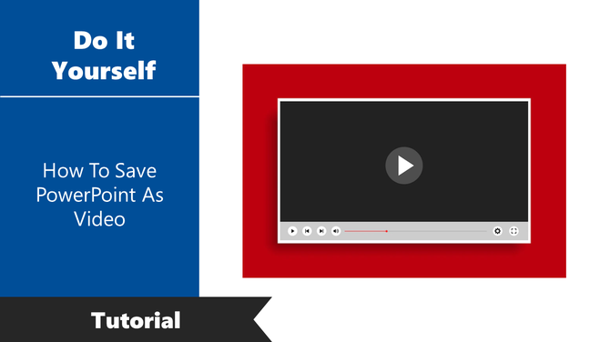 A tutorial slide showing how to save a PowerPoint presentation as a video file with a media player image.