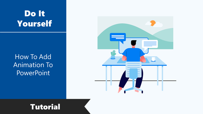 A tutorial slide demonstrating how to add animations to a PowerPoint presentation, featuring a person working at a desk.