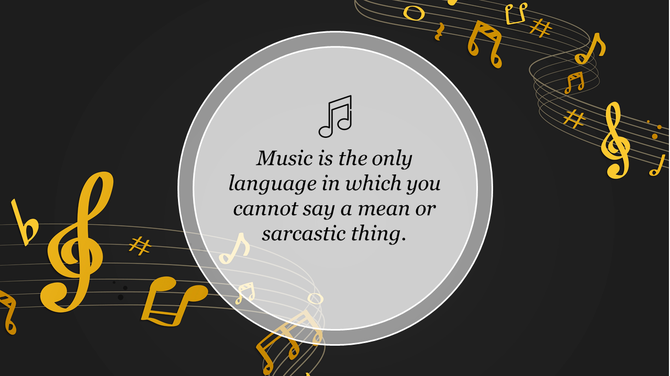 Black and grey background slide with a music quote inside a central circle, decorated with treble clefs and notes.