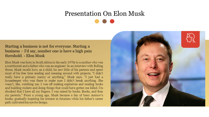 Profile slide of Elon Musk potrait image with a quote on business and a caption areas with personal background.