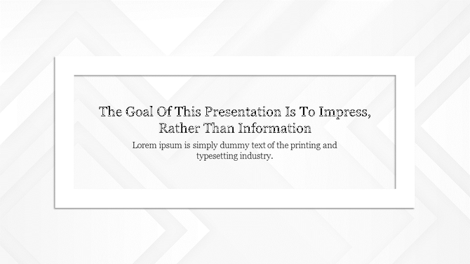 Minimalist slide with a white framed content box and bold title text about presentation goals, over a light arrow backdrop.