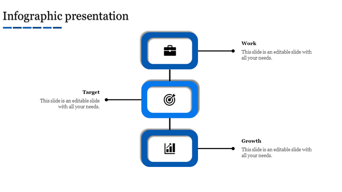 Infographic PPT slide with three blue rectangles connected vertically, labeled Work, Target, and Growth with text area.