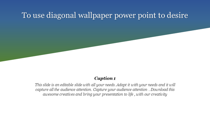 Diagonal wallpaper design with blue and green hues, accompanied by a caption section at the bottom.