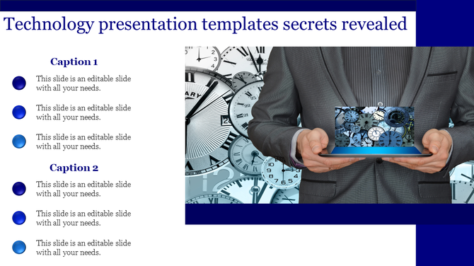 Technology slide featuring a businessman holding a tablet, showing clock visuals, and blue gradient bullets and captions.