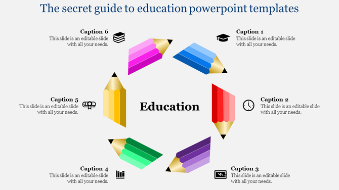 Education themed slide showcasing colorful pencils in a circular layout with six captions and icons learning elements.