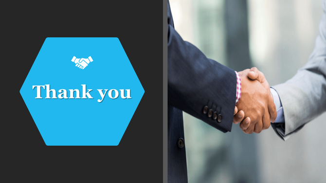 Thank you slide featuring a handshake image on the right and a blue hexagon with a thank you message on the left.