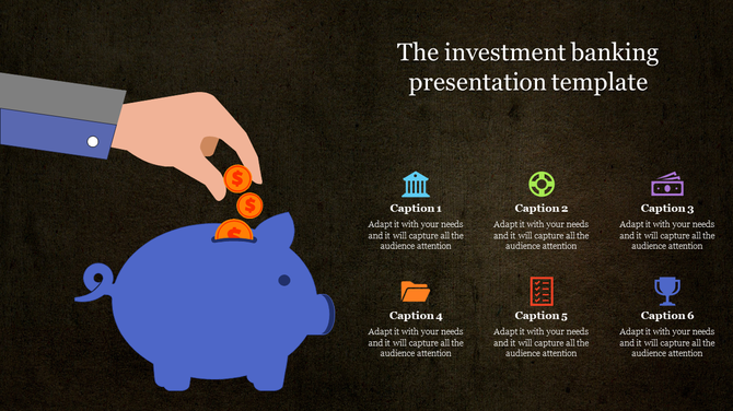 Investment banking slide featuring a hand placing coins into a piggy bank, with six icons and captions on the right.