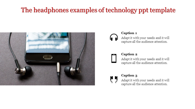 Technology PowerPoint template showcasing a smartphone with connected earphones and three descriptive captions.