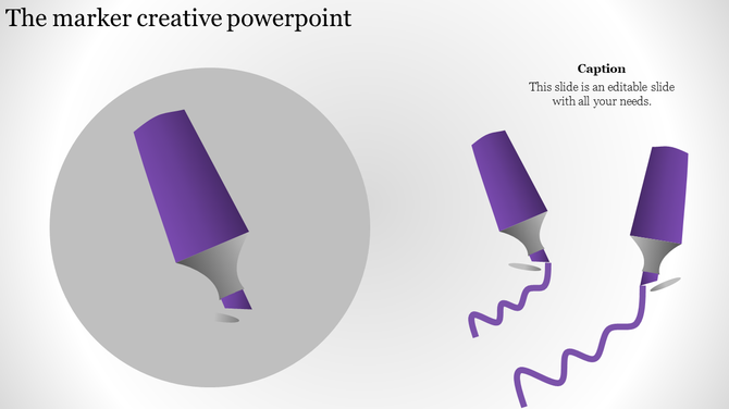 Creative PowerPoint slide showcasing a purple marker with a gray background and marker strokes on the right.
