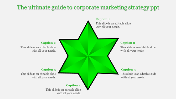Corporate marketing strategy PowerPoint slide with a green star shape and six sections for captions.