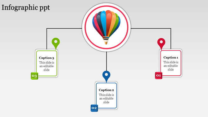 Infographic PPT slide with a colorful hot air balloon in the center, connected to three captions with placeholder text.