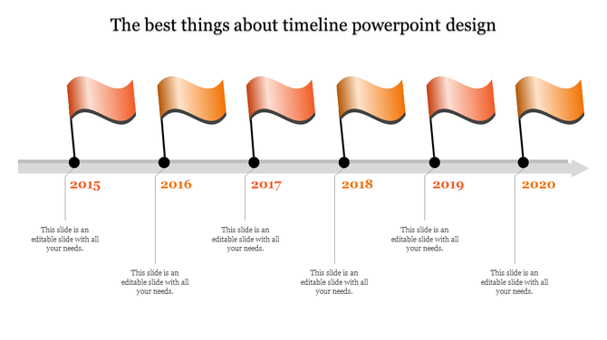 Timeline PowerPoint slide with orange flags marking each year from 2015 to 2020 with placeholder text.