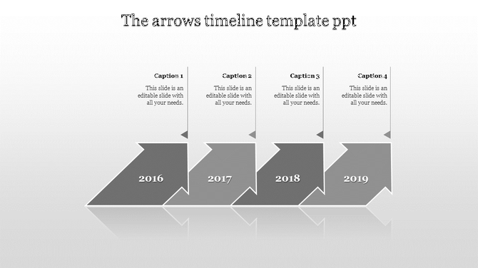 Timeline PPT template with grey arrows for the years 2016 to 2019, each with corresponding caption fields.