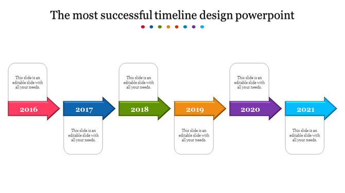 Timeline PPT slide with arrows in different colors for the years 2016 to 2021, with placeholder text.