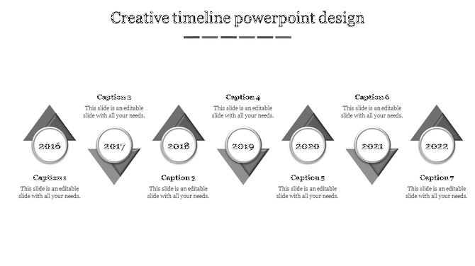 Grayscale timeline template featuring seven triangular pointers with circular year labels from 2016 to 2022.