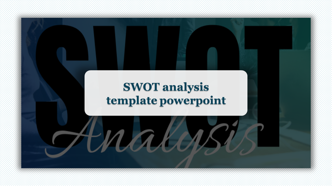 SWOT analysis template featuring large black letters in the background and a white overlay for the title.