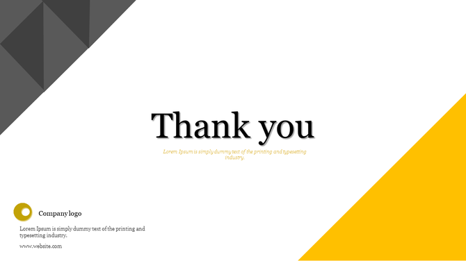 Thank you slide with a large message, Lorem Ipsum placeholder text, and a company logo.