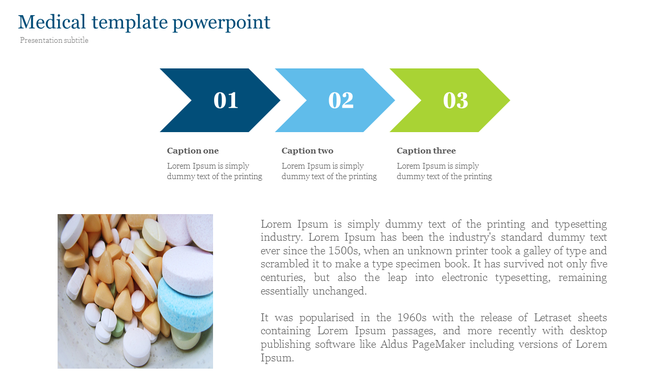 Medical themed PowerPoint template with arrows, captions, and a photo of assorted pills with placeholder text.