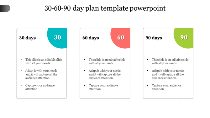 30 60 90 day plan PowerPoint slide with colorful segments for each phase with placeholder text.