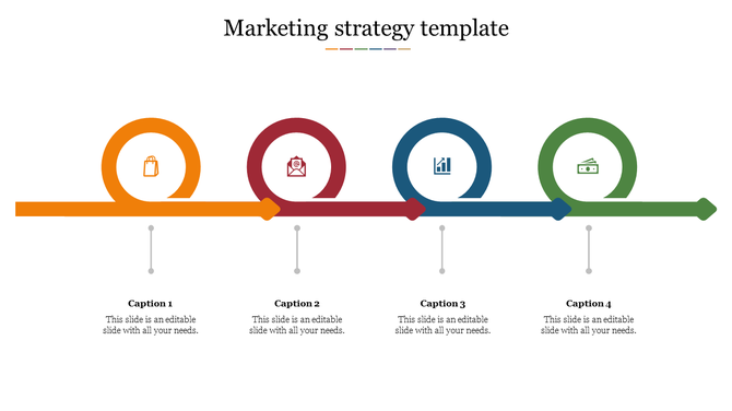 Marketing strategy slide with a horizontal timeline featuring four arrows in orange, red, blue, and green, each with an icon.