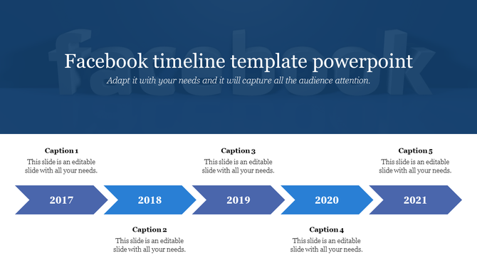 Facebook timeline template slide with five blue chevron arrows, 2017-2021, captions areas placed in a white backdrop.