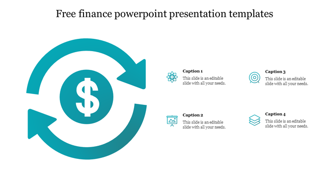 Finance PowerPoint slide with a teal color arrow circular money flow design and captions on a white backdrop.