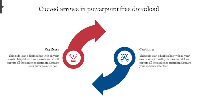 Slide design with two curved arrows in red and blue, each accompanied by a caption and an icon on a white backdrop.