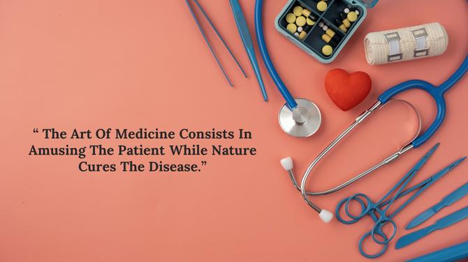 A medical quote about the art of medicine surrounded by stethoscopes, bandages, pills, and medical instruments.