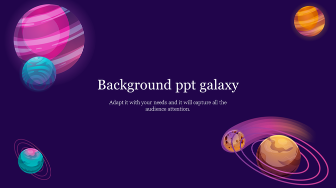Galaxy themed background slide featuring colorful planets and space elements on a dark purple backdrop.