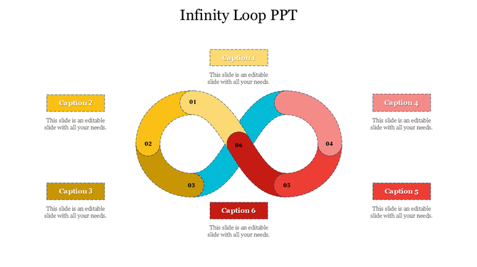 Infinity loop PowerPoint template with six stages in an interconnected loop, each stage labeled with captions.