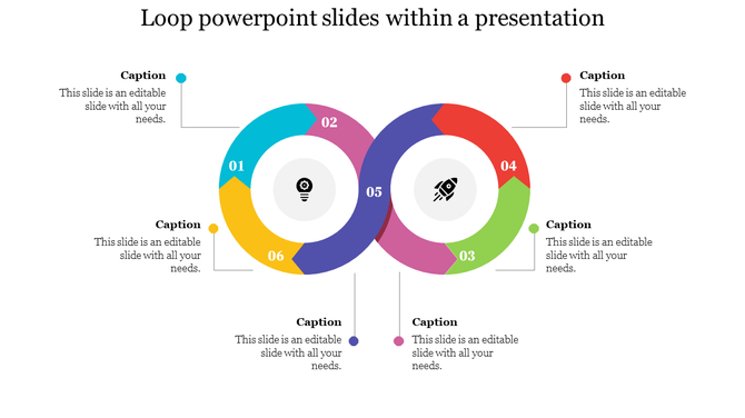 Circular loop diagram PPT slide with six colorful segments and placeholders for captions on a white backdrop.