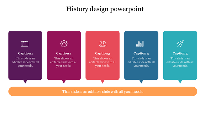 History slide with five colorful speech bubble icons in purple, maroon, red, blue, and teal, each with a unique symbol.