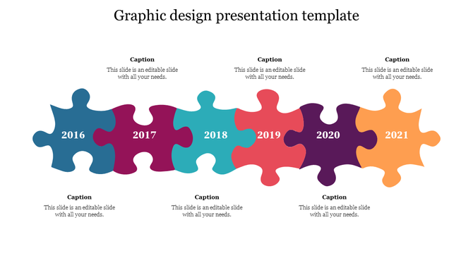 Design slide with six colored jigsaw pieces representing consecutive years and paired caption areas above and below.