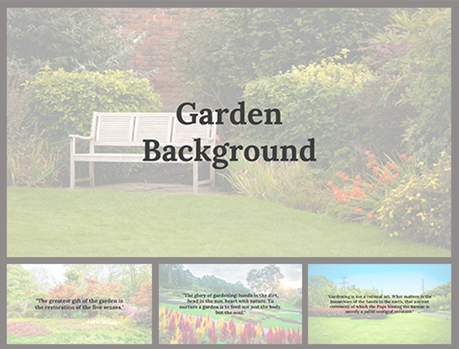 A serene garden background slides showcase lush greenery and vibrant flowers with quotes.