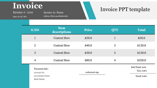 Invoice PPT template displaying item descriptions, price, quantity, and total for each item, along with payment details.