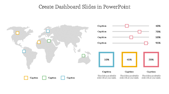 Create Dashboard slide featuring a world map with colored markers and progress bars indicating different percentages.