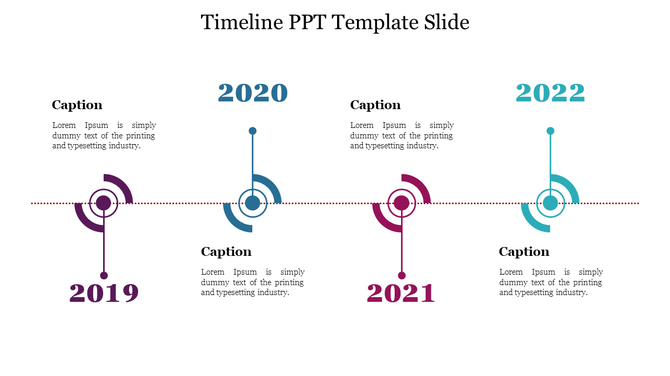 Timeline PowerPoint template with colored circles and years 2019, 2020, and 2022, accompanied by captions.