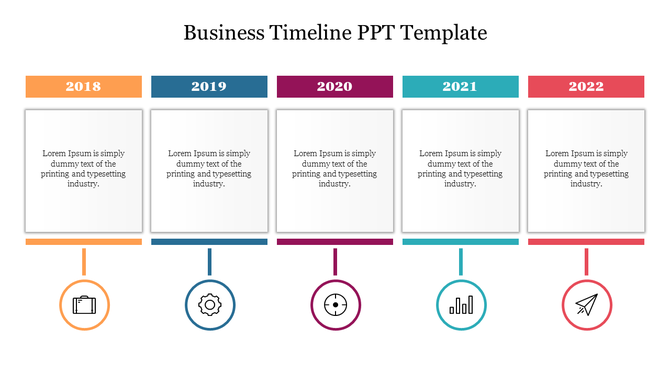 Colorful business timeline PPT slide with icons for each year from 2018 to 2022 and caption placeholders on a white backdrop.
