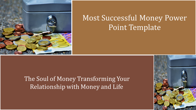 Slide featuring a metal cash box with coins and bills, and a brown background with text on financial transformation.