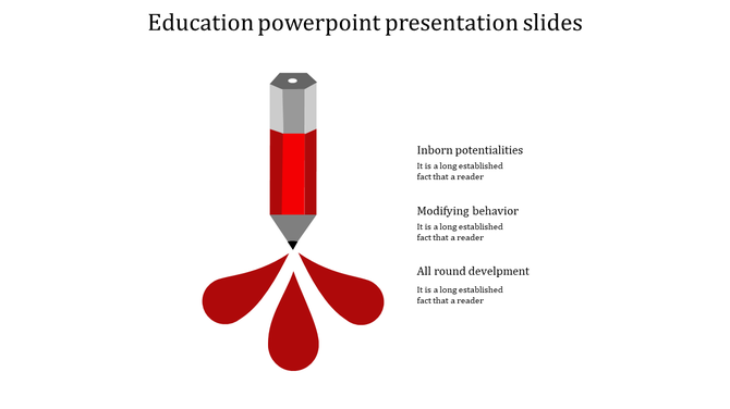 Education slide featuring a red pencil graphic with three droplet shapes below, representing key educational concepts.