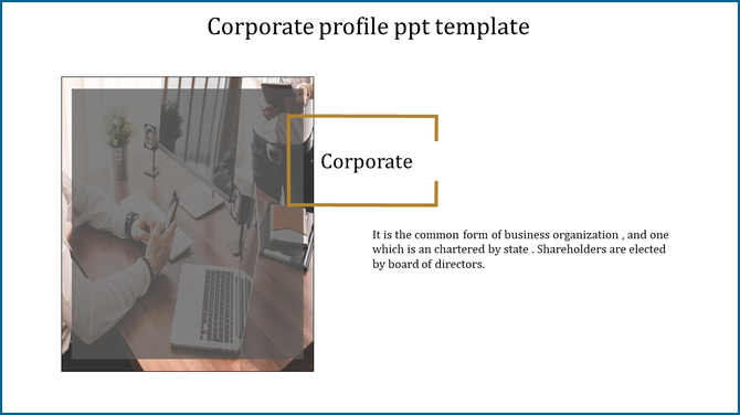 Corporate profile slide with a faded business meeting image on the left, a gold-bordered label, and text on the right.